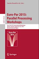 Euro-Par 2015: Parallel Processing Workshops