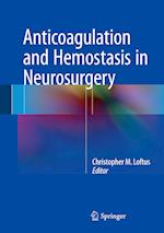 Anticoagulation and Hemostasis in Neurosurgery