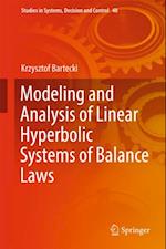 Modeling and Analysis of Linear Hyperbolic Systems of Balance Laws