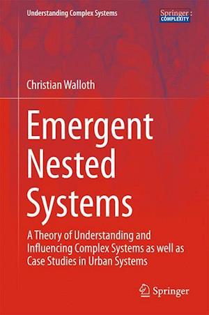 Emergent Nested Systems