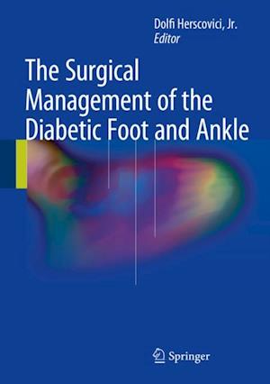 Surgical Management of the Diabetic Foot and Ankle