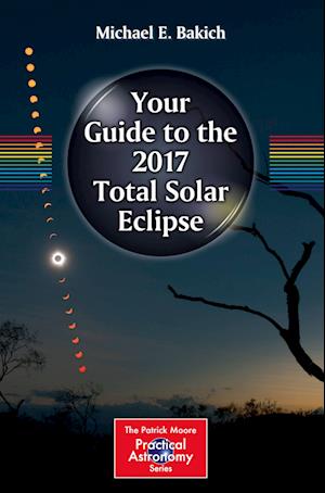 Your Guide to the 2017 Total Solar Eclipse