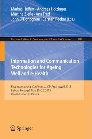 Information and Communication Technologies for Ageing Well and e-Health