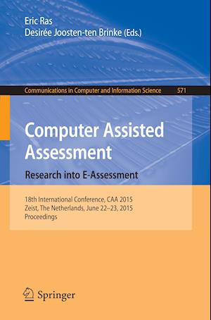 Computer Assisted Assessment. Research into E-Assessment