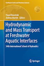 Hydrodynamic and Mass Transport at Freshwater Aquatic Interfaces