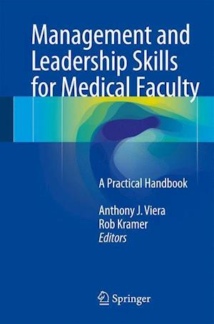 Management and Leadership Skills for Medical Faculty