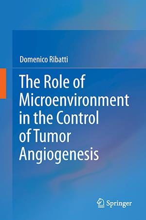 The Role of Microenvironment in the Control of Tumor Angiogenesis