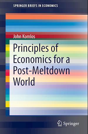 Principles of Economics for a Post-Meltdown World