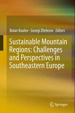 Sustainable Mountain Regions: Challenges and Perspectives in Southeastern Europe