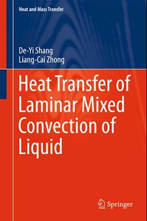 Heat Transfer of Laminar Mixed Convection of Liquid