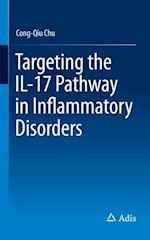 Targeting the IL-17 Pathway in Inflammatory Disorders