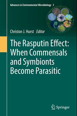 Rasputin Effect: When Commensals and Symbionts Become Parasitic