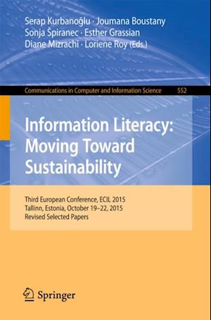 Information Literacy: Moving Toward Sustainability