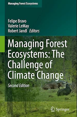 Managing Forest Ecosystems: The Challenge of Climate Change