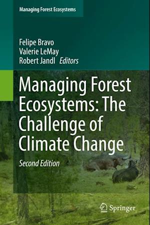 Managing Forest Ecosystems: The Challenge of Climate Change