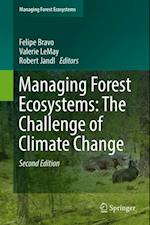 Managing Forest Ecosystems: The Challenge of Climate Change