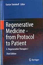 Regenerative Medicine - from Protocol to Patient