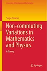 Non-commuting Variations in Mathematics and Physics
