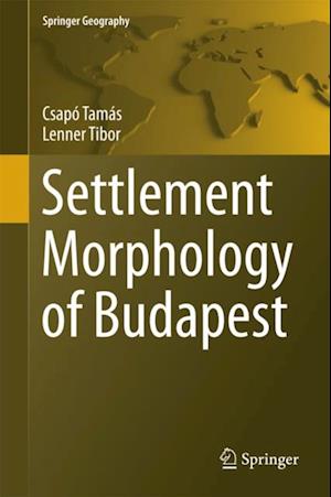 Settlement Morphology of Budapest