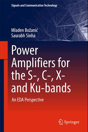 Power Amplifiers for the S-, C-, X- and Ku-bands