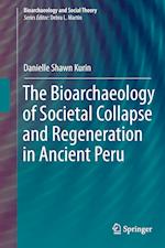 The Bioarchaeology of Societal Collapse and Regeneration in Ancient Peru