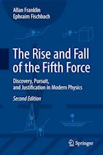 The Rise and Fall of the Fifth Force