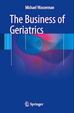 The Business of Geriatrics