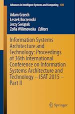 Information Systems Architecture and Technology: Proceedings of 36th International Conference on Information Systems Architecture and Technology – ISAT 2015 – Part II