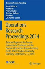 Operations Research Proceedings 2014