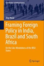 Framing Foreign Policy in India, Brazil and South Africa