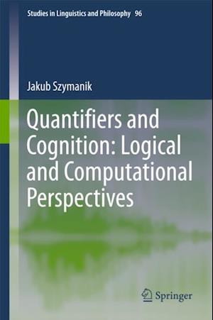 Quantifiers and Cognition: Logical and Computational Perspectives