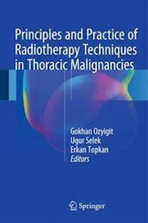 Principles and Practice of Radiotherapy Techniques in Thoracic Malignancies