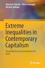 Extreme Inequalities in Contemporary Capitalism