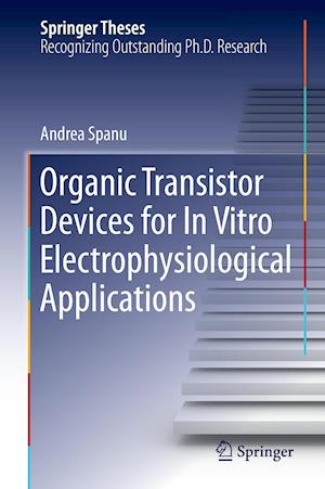 Organic Transistor Devices for In Vitro Electrophysiological Applications