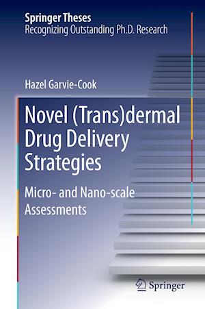 Novel (Trans)dermal Drug Delivery Strategies