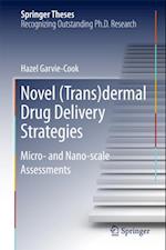 Novel (Trans)dermal Drug Delivery Strategies