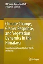 Climate Change, Glacier Response, and Vegetation Dynamics in the Himalaya