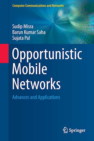 Opportunistic Mobile Networks