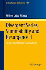 Divergent Series, Summability and Resurgence II