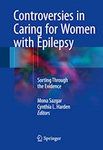 Controversies in Caring for Women with Epilepsy