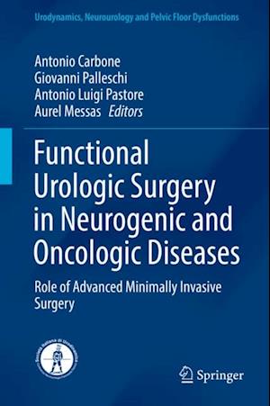 Functional Urologic Surgery in Neurogenic and Oncologic Diseases