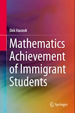 Mathematics Achievement of Immigrant Students