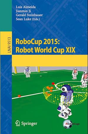 RoboCup 2015: Robot World Cup XIX