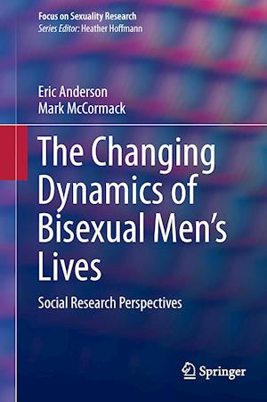 The Changing Dynamics of Bisexual Men's Lives