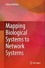 Mapping Biological Systems to Network Systems