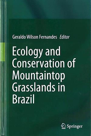 Ecology and Conservation of Mountaintop grasslands in Brazil