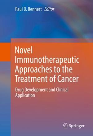 Novel Immunotherapeutic Approaches to the Treatment of Cancer