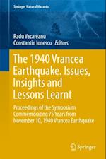 1940 Vrancea Earthquake. Issues, Insights and Lessons Learnt