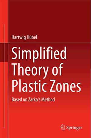 Simplified Theory of Plastic Zones