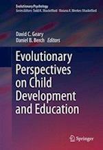 Evolutionary Perspectives on Child Development and Education